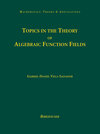 Buchcover Topics in the Theory of Algebraic Function Fields