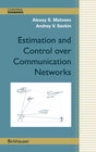 Buchcover Estimation and Control over Communication Networks