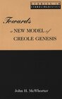 Buchcover Towards a New Model of Creole Genesis