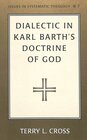 Buchcover Dialectic in Karl Barth's Doctrine of God