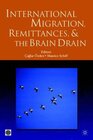 Buchcover International Migration, Remittances and the Brain Drain