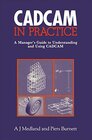 Buchcover CAD/CAM in Practice: A Manager’s Guide to Understanding and Using CAD/CAM