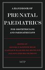 Buchcover A Handbook of Pre-Natal Paediatrics for Obstetricians and Pediatricians