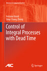 Buchcover Control of Integral Processes with Dead Time