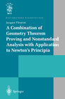 Buchcover A Combination of Geometry Theorem Proving and Nonstandard Analysis with Application to Newton’s Principia