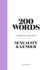 Buchcover 200 Words to Help You Talk about Gender & Sexuality