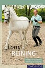 Buchcover Long Reining: From The Beginning Through The Levade (Horses) (English Edition)