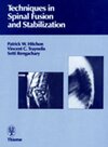 Buchcover Techniques in Spinal Fusion and Stabilization