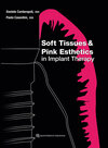 Buchcover Soft Tissues and Pink Esthetics in Implant Therapy