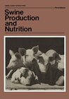 Buchcover Swine Production and Nutrition (Animal Science Textbook Series, 170)