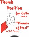 Buchcover Thumb Position for Cello, Book 2 "Thumbs of Steel"