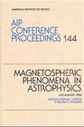 Buchcover Magnetospheric Pheonomena in Astrophysics 1984