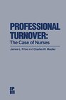 Buchcover Professional Turnover: The Case of Nurses (Health Systems Management, 15)