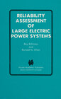 Buchcover Reliability Assessment of Large Electric Power Systems