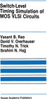 Buchcover Switch-Level Timing Simulation of MOS VLSI Circuits