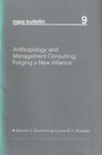 Buchcover Anthropology and Management Consulting: Forging a New Alliance (Napa Bulletin, Band 9)