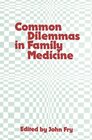 Buchcover Common Dilemmas in Family Medicine