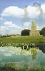 Buchcover On the Trail of Mary Queen of Scots