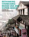 Buchcover Rethinking Chongqing: Mixed-Use and Super-Dense