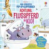 Buchcover Mein verrücktes Pop-up-Klappenbuch: Achtung, Flusspferd im Klo!