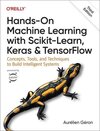 Buchcover Hands-On Machine Learning with Scikit-Learn, Keras, and TensorFlow: Concepts, Tools, and Techniques to Build Intelligent Systems
