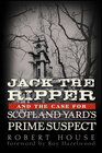 Buchcover Jack the Ripper and the Case for Scotland Yard's Prime Suspect