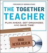Buchcover The Together Teacher: Plan Ahead, Get Organized, and Save Time! [With CDROM]
