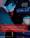 Buchcover Mastering Windows Network Forensics and Investigation