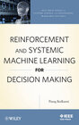 Buchcover Reinforcement and Systemic Machine Learning for Decision Making
