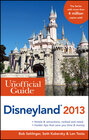 Buchcover The Unofficial Guide to Disneyland 2013