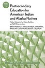 Buchcover Postsecondary Education for American Indian and Alaska Natives: ASHE Higher Education Report 37:5