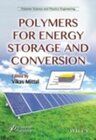 Buchcover Polymers for Energy Storage and Conversion: Properties and Applications (Polymer Science and Plastics Engineering)