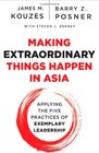 Buchcover Making Extraordinary Things Happen in Asia: Applying the Five Practices of Exemplary Leadership