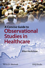 Buchcover A Concise Guide to Observational Studies in Healthcare