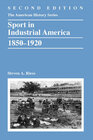 Buchcover Sport in Industrial America, 1850-1920