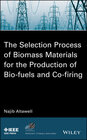 Buchcover The Selection Process of Biomass Materials for the Production of Bio-Fuels and Co-firing