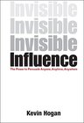 Buchcover Invisible Influence: The Power to Persuade Anyone, Anytime, Anywhere