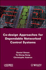 Buchcover Co-design Approaches to Dependable Networked Control Systems