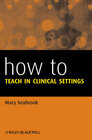 Buchcover How to Teach in Clinical Settings