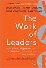 Buchcover The Work of Leaders: How Vision, Alignment, and Execution Will Change the Way You Lead