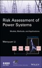 Buchcover Risk Assessment of Power Systems: Models, Methods, and Applications (IEEE Press Series on Power and Energy Systems, Band