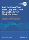 Buchcover And The Cows That Were Ugly and Gaunt Ate Up The Seven Sleek, Fat Cows