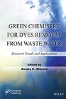 Buchcover Green Chemistry for Dyes Removal from Waste Water