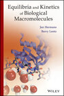 Buchcover Equilibria and Kinetics of Biological Macromolecules