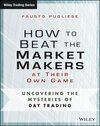 Buchcover How to Beat the Market Makers at Their Own Game