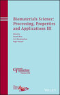 Buchcover Biomaterials Science: Processing, Properties and Applications III