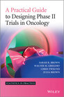 Buchcover A Practical Guide to Designing Phase II Trials in Oncology