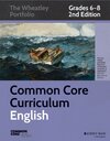 Buchcover Common Core Curriculum: English, Grades 6-8: The Wheatley Portfolio (Common Core Curriculum: The Wheatley Portfolio)