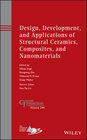 Buchcover Design, Development, and Applications of Structural Ceramics, Composites, and Nanomaterials