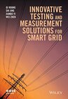 Buchcover Innovative Testing and Measurement Solutions for Smart Grid (IEEE Press)
